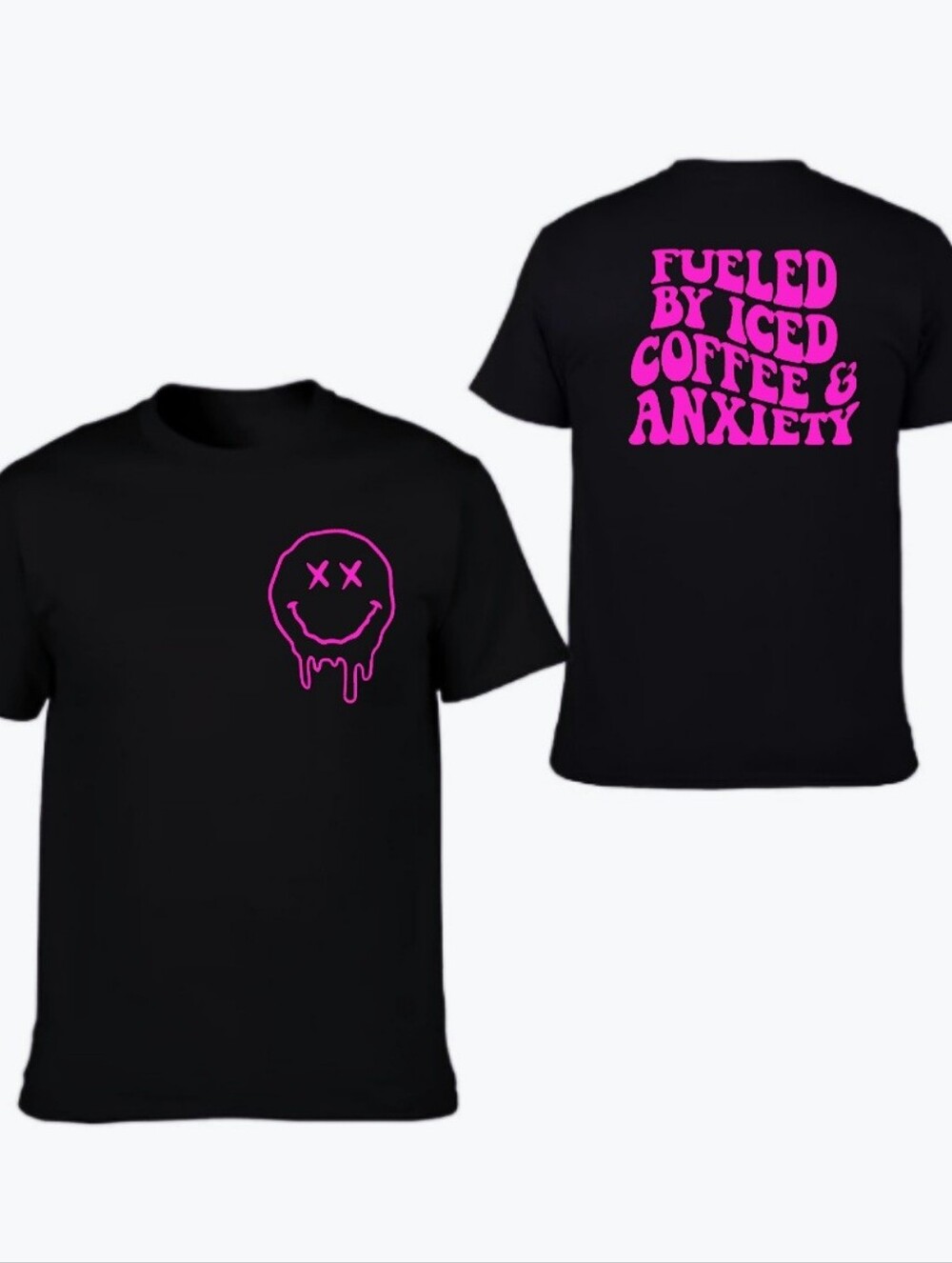 Funny shirt Fueled By Iced Coffee And Anxiety Retro Pink